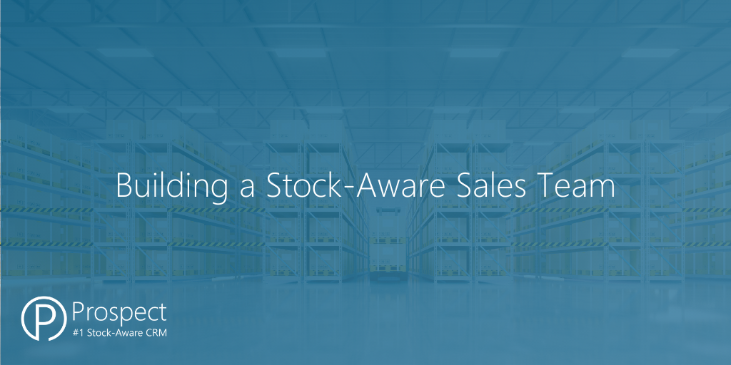 Building a Stock-Aware Sales Team