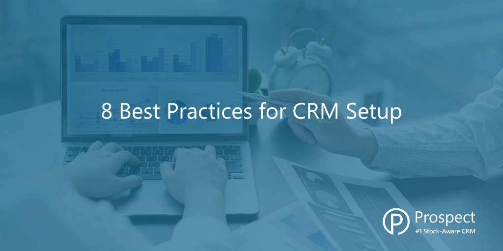 Best practices for CRM setup
