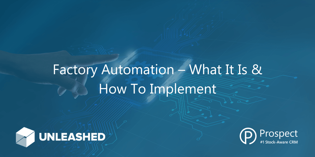 Factory Automation - What It Is and How to Implement It