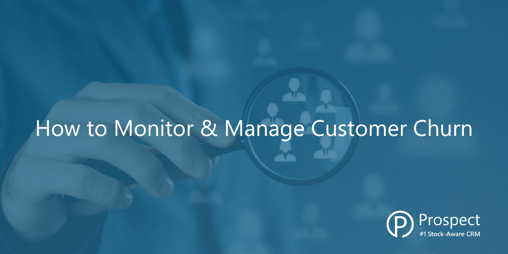 How to Monitor & Manage Customer Churn
