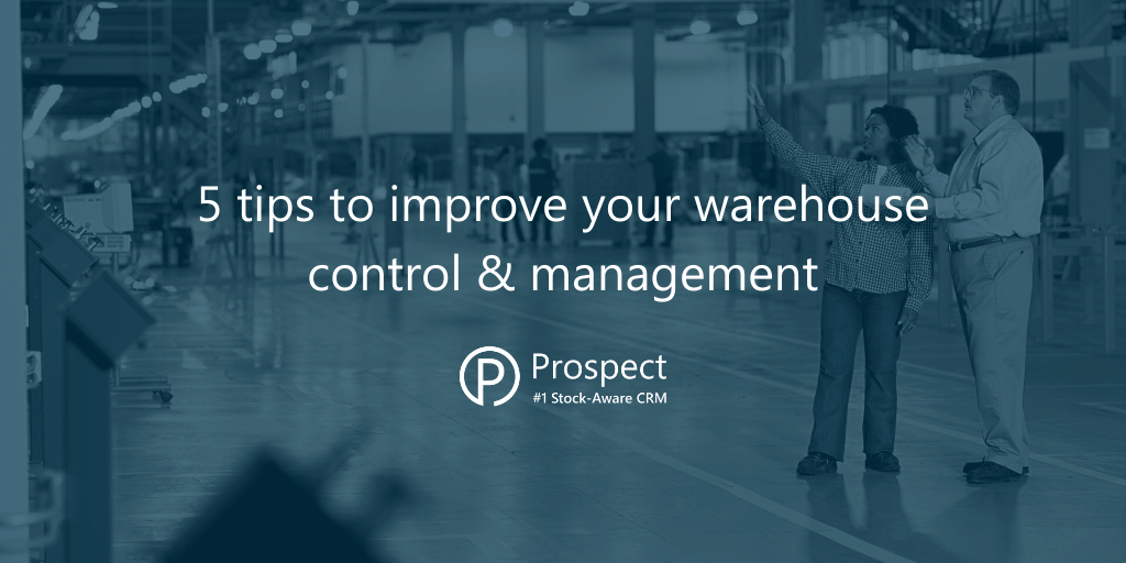 5-tips-to-improve-your-warehouse-control-&-management