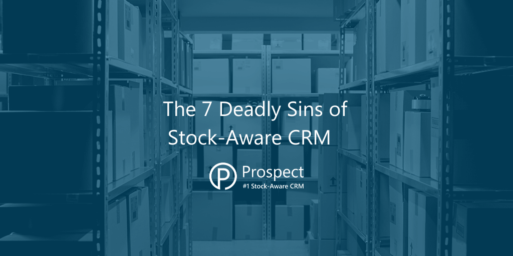 7-deadly-sins-of-stock-aware-crm