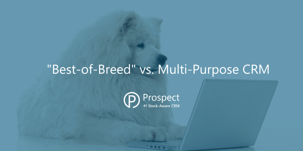 best-of-breed-vs-multi-purpose-crm