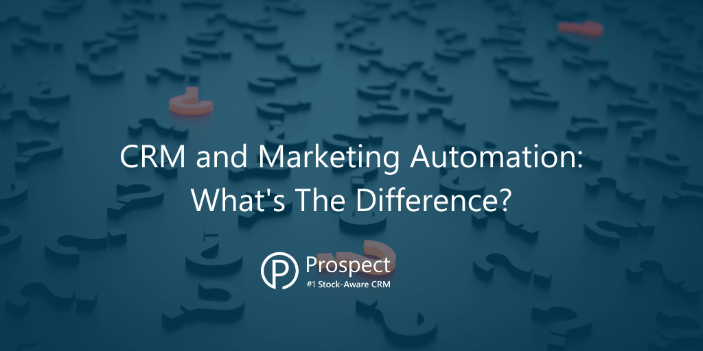 crm-and-marketing-automation-what's-the-difference