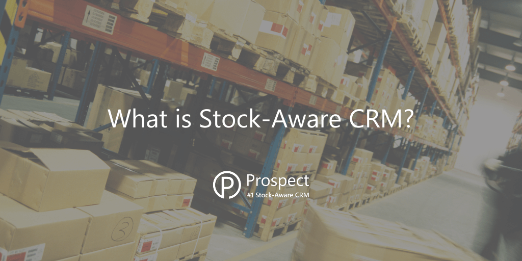 what-is-stock-aware-crm-2